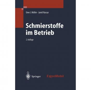 Schmierstoffe im Betrieb