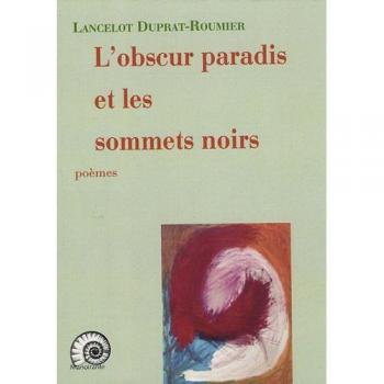 obscur paradis et les sommets noirs (L')