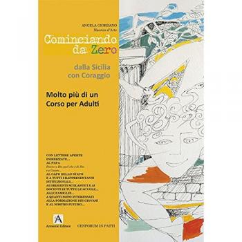Cominciando da zero dalla Sicilia con coraggio