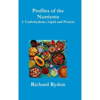Profiles of the Nutrients-1. Carbohydrate, Lipid and Protein