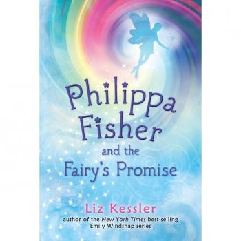 Philippa Fisher and the Fairys Promise by Liz Kessler