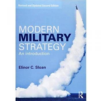 MODERN MILITARY STRATEGY: AN INTRODUCTION By Elinor C. Sloan **BRAND NEW**