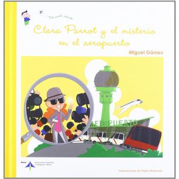 Clara Parrot y el misterio en el aeropuerto
