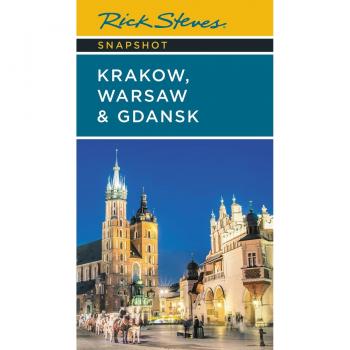 Rick Steves Snapshot Kraków, Warsaw & Gdansk