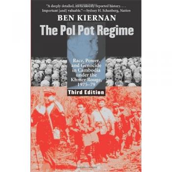 The Pol Pot Regime: Race, Power, and Genocide in Cambodia Under the Khmer Rouge, 1975-79