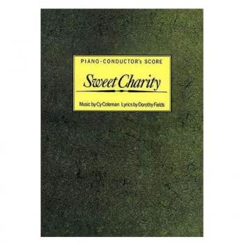 Cy Coleman: Sweet Charity (Piano-Conductor's Score). Sheet Music for Voice, Piano Accompaniment, Choral