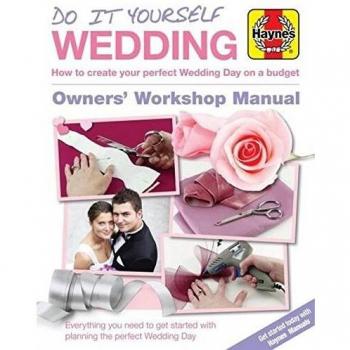 DIY Wedding Manual: The Step-by-Step Guide to Creating Your Perfect Wedding Day on a Budget