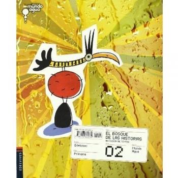 El Bosque de las historias : antología de textos, 2