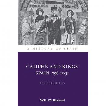 Roger Collins Caliphs and Kings