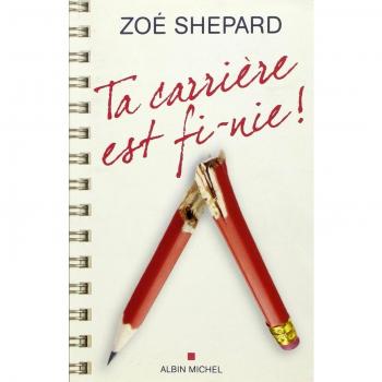 Ta carrière est fi-nie !