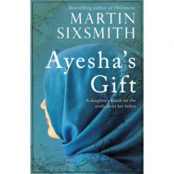 Ayesha's Gift: A daughter's search for the truth about her father