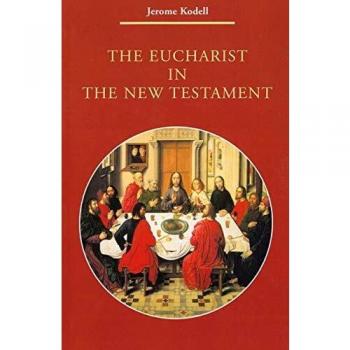 The Eucharist in the New Testament, Zacchaeus Studies