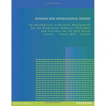 Introduction To Revenue Management For The Hospitality Industry: Principles And Practices For The Real World (Paperback)