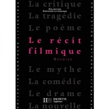 Le Récit filmique