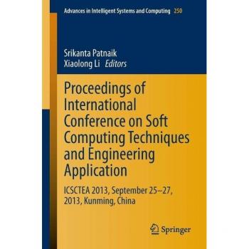 Proceedings of International Conference on Soft Computing Techniques and Engineering Application