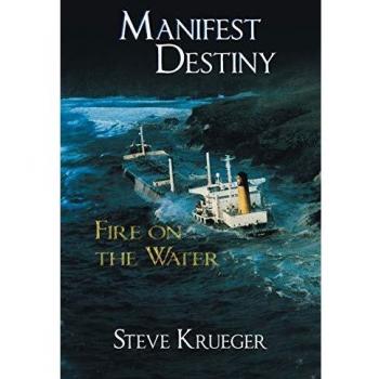 Manifest Destiny: Fire on the Water