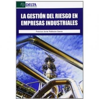 La Gestión Del Riesgo En Empresas Industriales