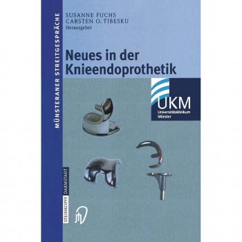 Neues in der Knieendoprothetik