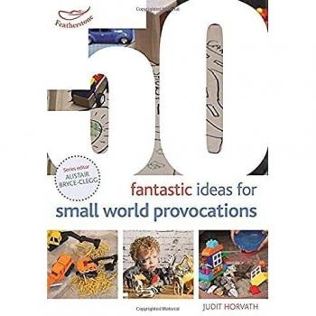50 Fantastic Ideas for Small World Play
