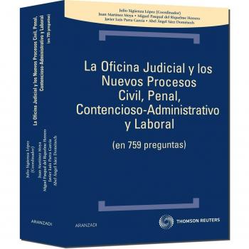 La oficina judicial y los nuevos procesos civil, penal, contencioso-administrativo y laboral