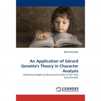 An Application of Gérard Genette''s Theory in Character Analysis