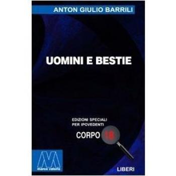 Uomini e bestie. Ediz. per ipovedenti