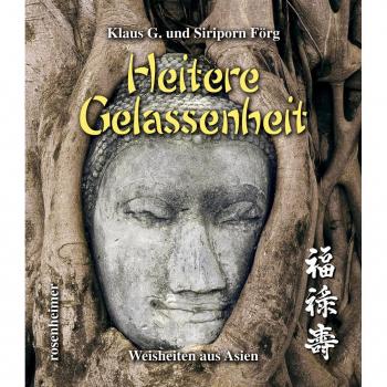 Klaus G. und Siriporn Förg Heitere Gelassenheit