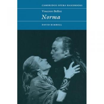 Vincenzo Bellini: Norma