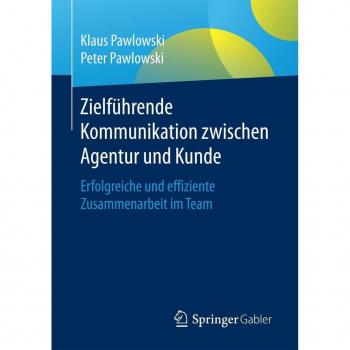 Zielführende Kommunikation zwischen Agentur und Kunde
