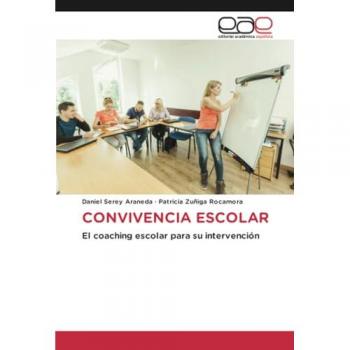 CONVIVENCIA ESCOLAR: El coaching escolar para su intervención