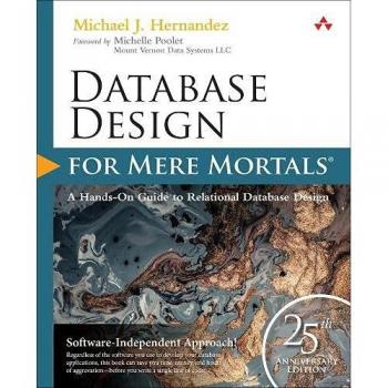 Database Design for Mere Mortals 25th Anniversary Edition by Michael J Hernandez