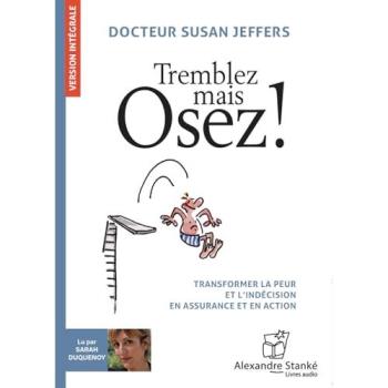 Tremblez mais osez !