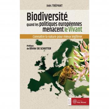 Biodiversité : Quand les politiques européennes menacent le vivant