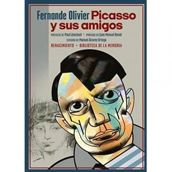 Picasso y sus amigos: 116 (BIBLIOTECA MEMORIA SERIE MENOR