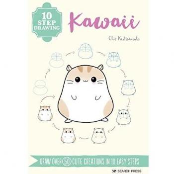 10 Step Drawing: Kawaii : Draw Over 50 Cute Creations in 10 Easy Steps