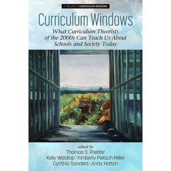 Vitalsource Technologies, Inc. Curriculum Windows: What Curriculum Theorists Of The 2000s Can Teach Us