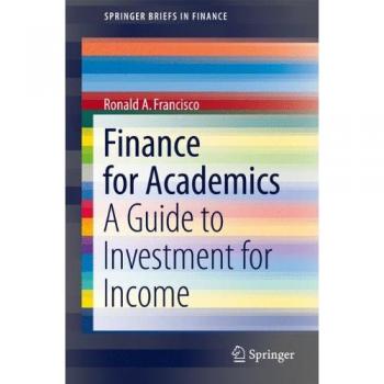 Finance for Academics: A Guide to Investment for Income