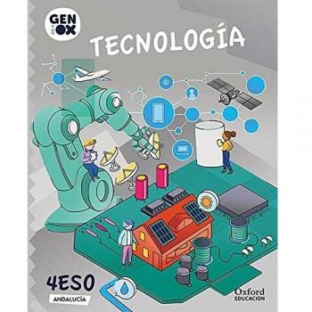 Tecnología 4º ESO. GENiOX Libro del Alumno. (Andalucía)