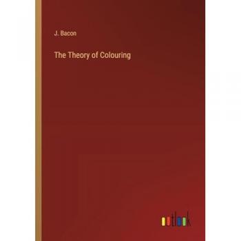 The Theory of Colouring