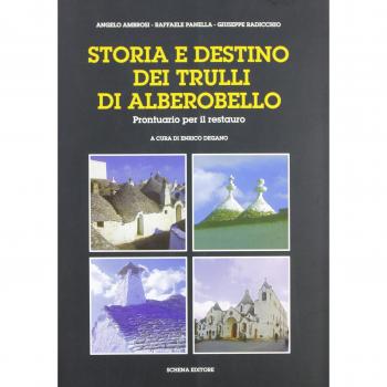 Storia e destino dei trulli di Alberobello. Prontuario per il restauro