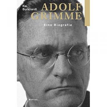 Kai Burkhardt Adolf Grimme (1898-1963): Eine Biographie