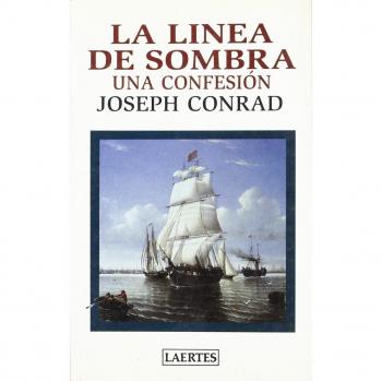 LA LÍNEA DE SOMBRA: UNA CONFESIÓN.
