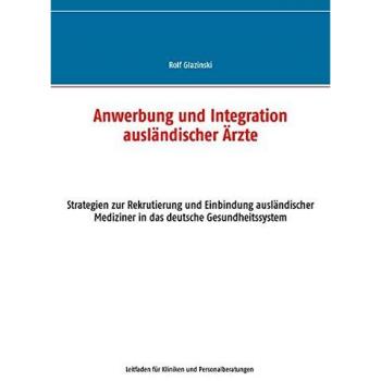 Anwerbung und Integration ausländischer Ärzte