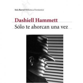 Sólo te ahorcan una vez (Tapa blanda con solapas).