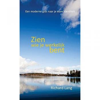 Lang, Richard: Zien wie je werkelijk bent