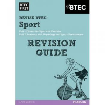 BTEC First in Sport Revision Guide