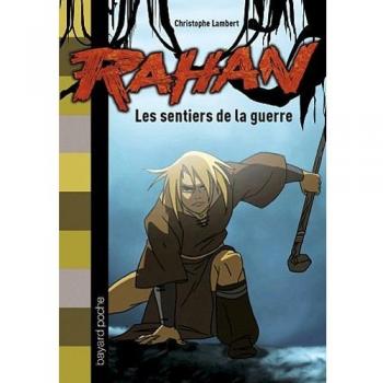 Rahan, Tome 2 : Les sentiers de la guerre