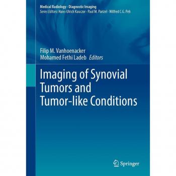 Imaging of Synovial Tumors and Tumor-like Conditions