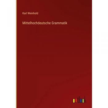 Weinhold, Karl: Mittelhochdeutsche Grammatik