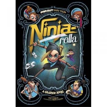 Ninja-rella: A Graphic Novel